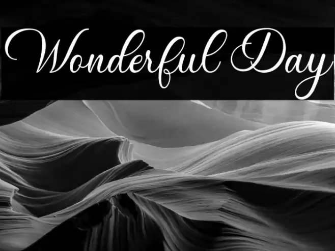 Wonderful Day Font examples