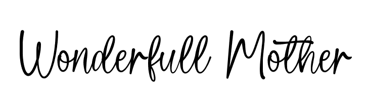 Wonderfull Mother  Frei Schriftart Herunterladen