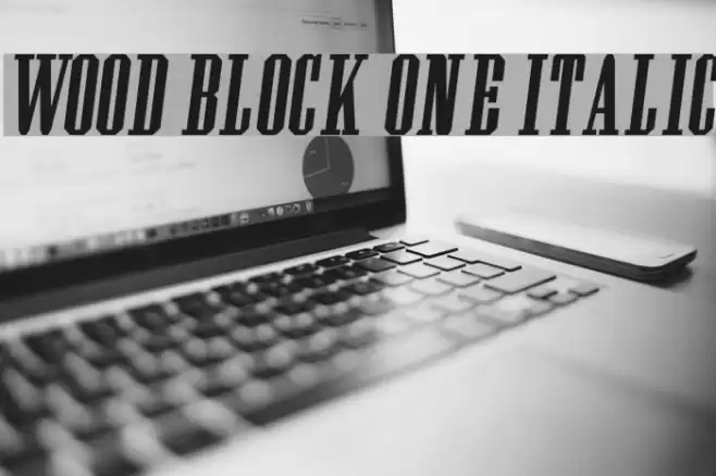 Wood Block One Italic Font examples