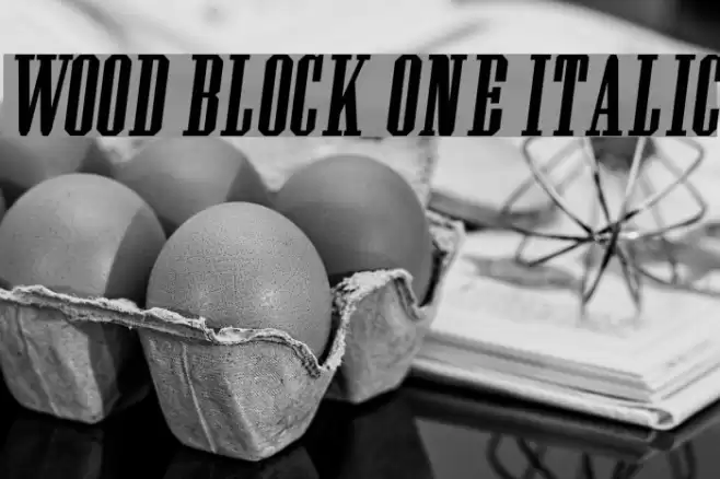 Wood Block One Italic Font examples