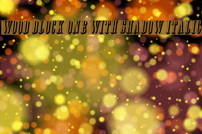 Wood Block One With Shadow Italic Example 3