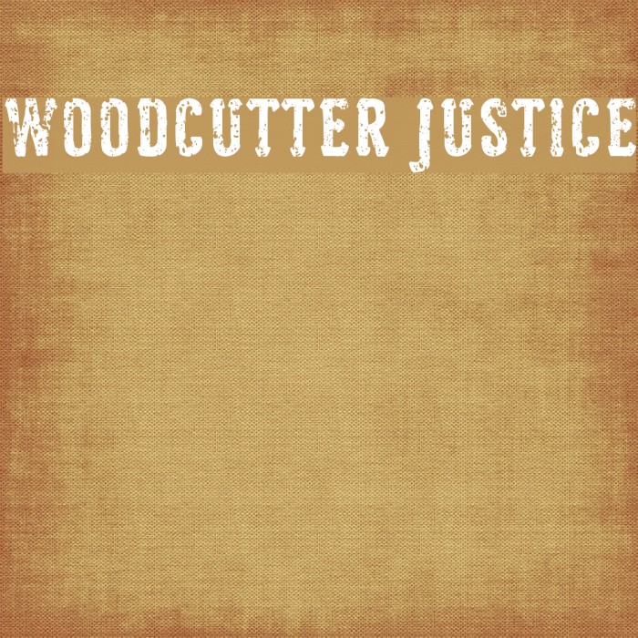 Woodcutter Justice Font examples