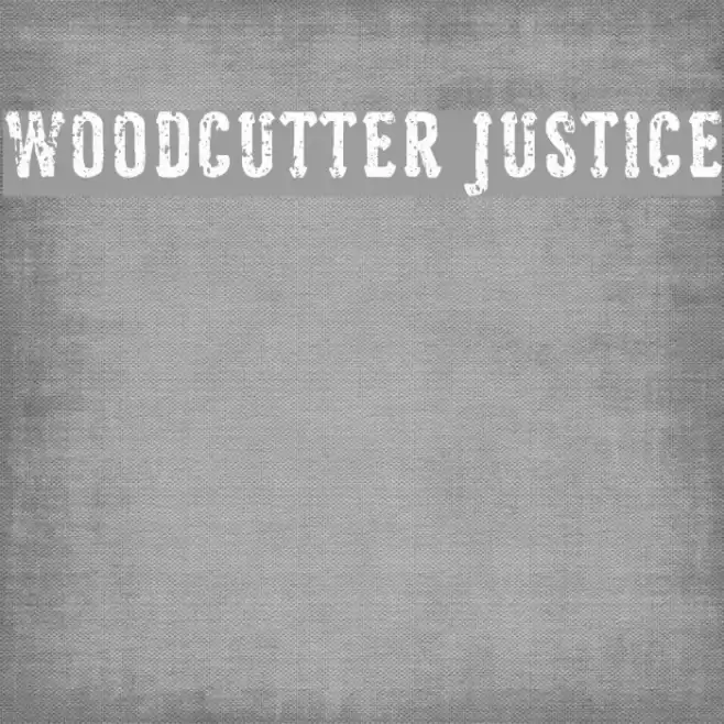 Woodcutter Justice Font examples