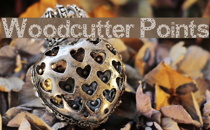 Woodcutter Points Font examples