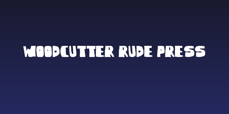 Woodcutter Rude Press Social Header