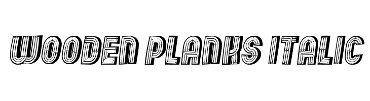 Wooden Planks Italic  नि: शुल्क फ़ॉन्ट्स डाउनलोड