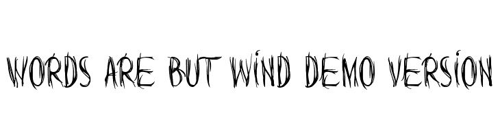 Words are but wind Demo Version  Free Fonts Download