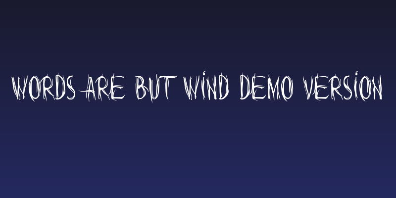 Words are but wind Demo Version Social Header