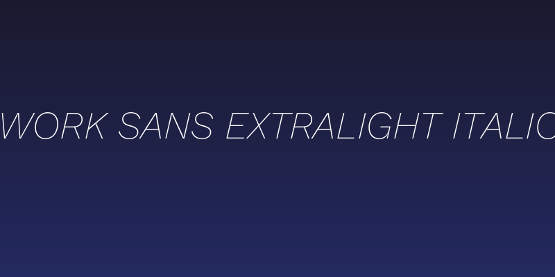 Work Sans ExtraLight Italic Social Header