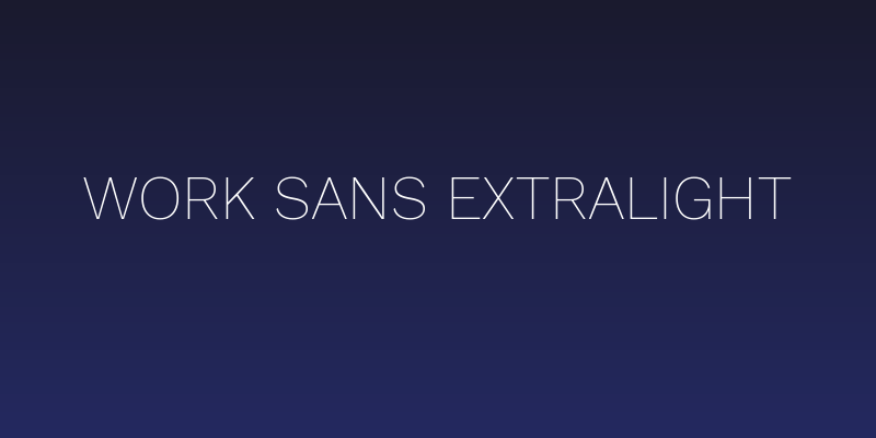 Work Sans ExtraLight Social Header