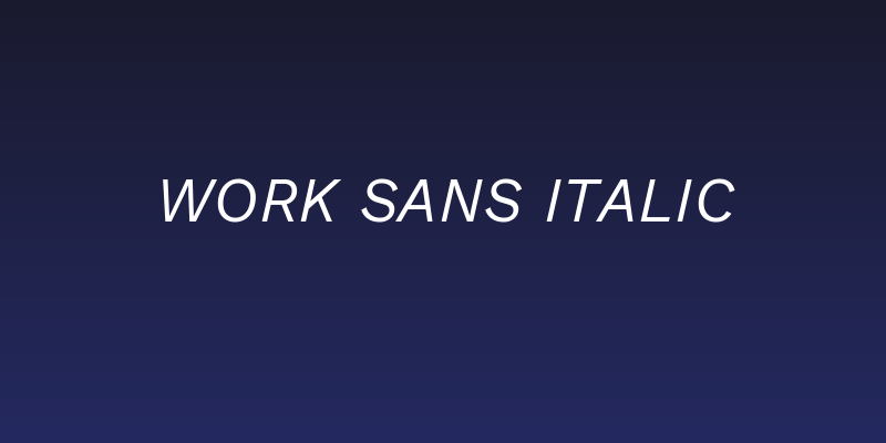 Work Sans Italic Social Header