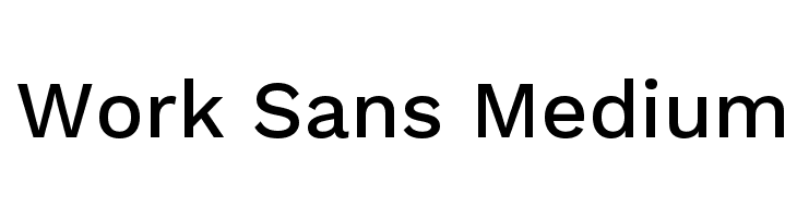 Work Sans Medium Font