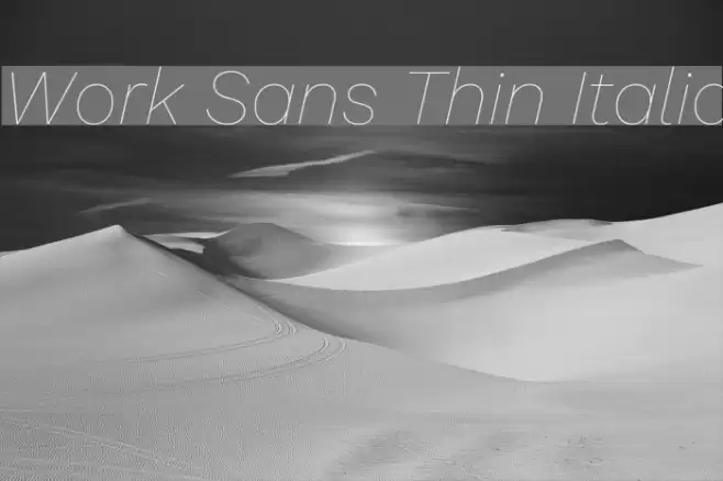Work Sans Thin Italic Font examples