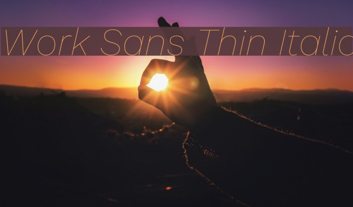 Work Sans Thin Italic Font examples