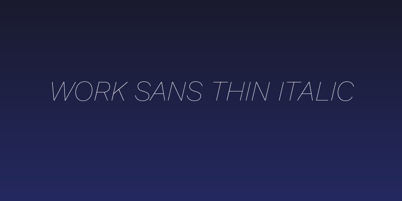 Work Sans Thin Italic Social Header