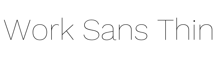 Work Sans Thin Font
