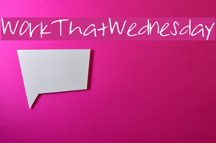 WorkThatWednesday Font examples
