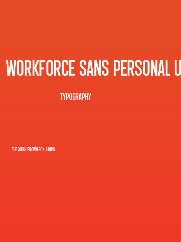 Workforce Sans PERSONAL USE Regular Poster
