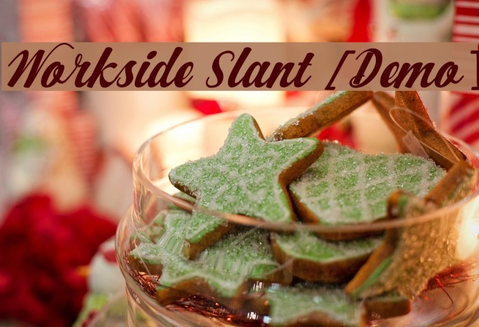 Workside Slant [Demo] Example 3