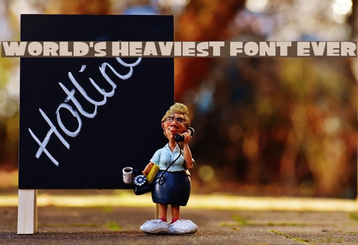 World's Heaviest Font Ever Font examples