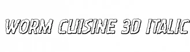 Worm Cuisine 3D Italic 
