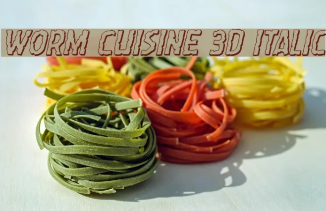 Worm Cuisine 3D Italic Example 2