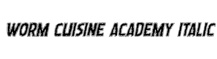 Worm Cuisine Academy Italic  les polices de caractères gratuit tlcharger