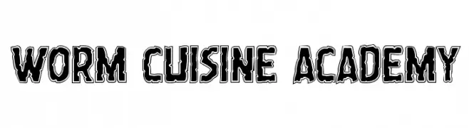 Worm Cuisine Academy 