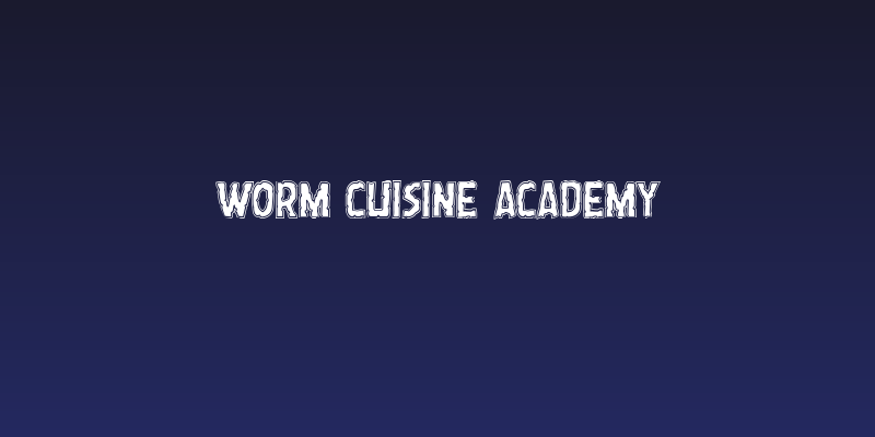Worm Cuisine Academy Social Header