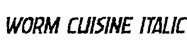 Worm Cuisine Italic Font