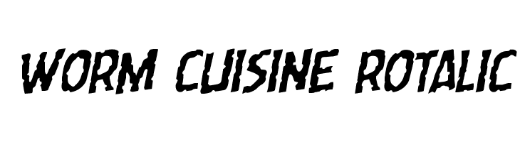Worm Cuisine Rotalic Font