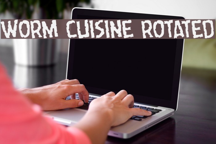 Worm Cuisine Rotated Font examples