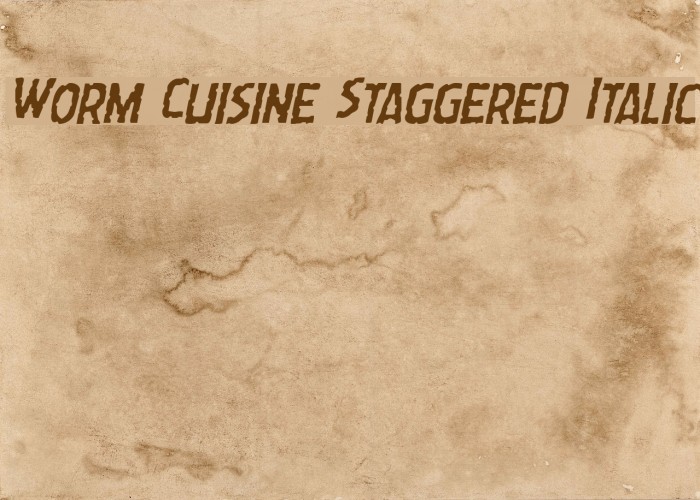 Worm Cuisine Staggered Italic Font examples