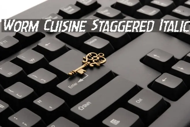Worm Cuisine Staggered Italic Example 2