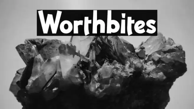 Worthbites Font examples