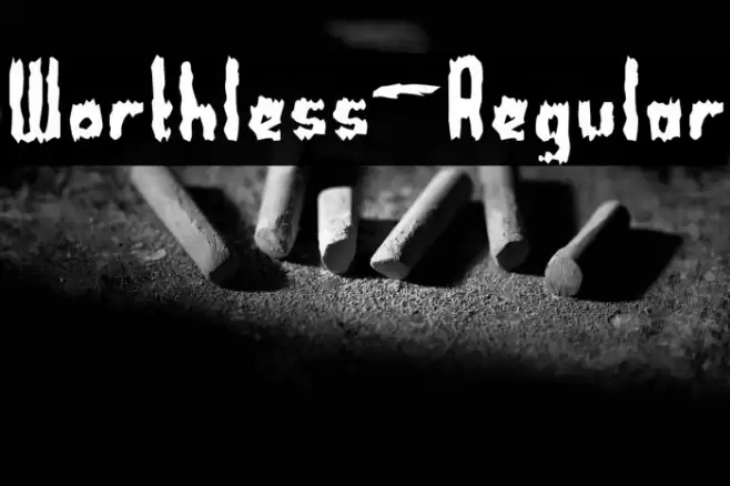 Worthless-Regular Font examples