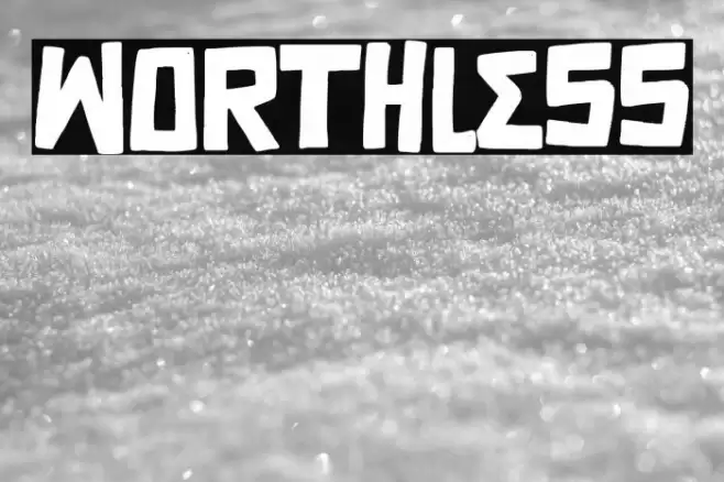 Worthless Font examples