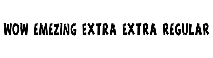 Wow emezing extra extra regular Шрифта