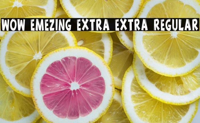 Wow emezing extra extra regular Font examples