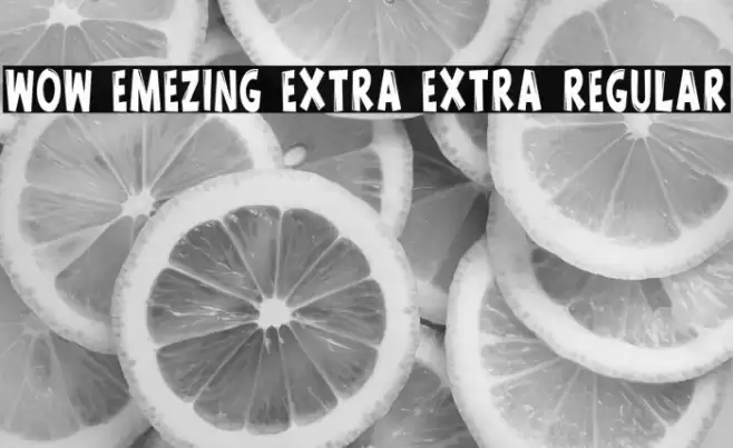 Wow emezing extra extra regular フォント examples