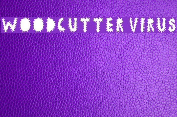 woodcutter VIRUS Font examples