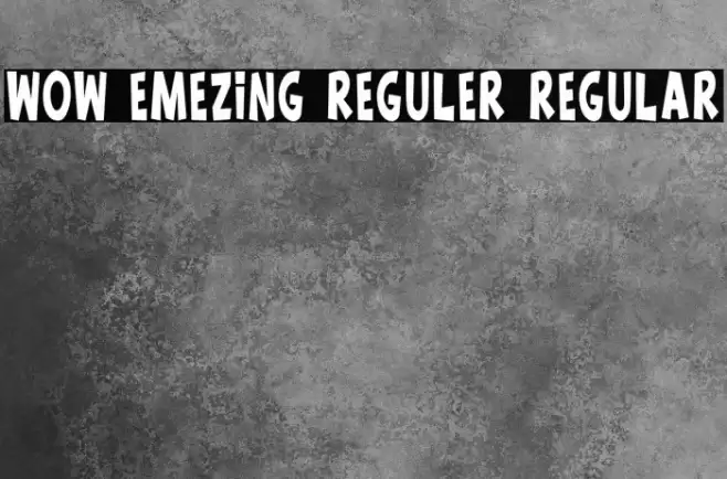 wow emezing reguler Regular Font examples