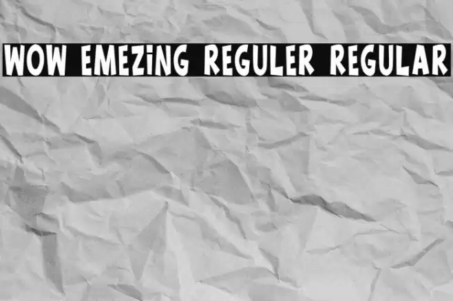 wow emezing reguler Regular Font examples