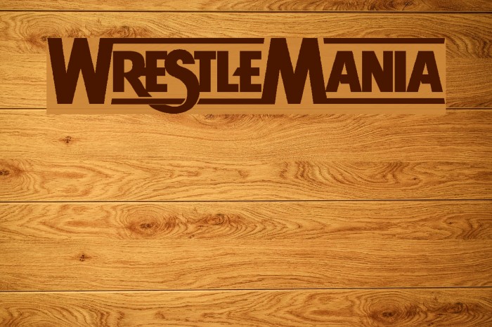 WRESTLEMANIA Example 2