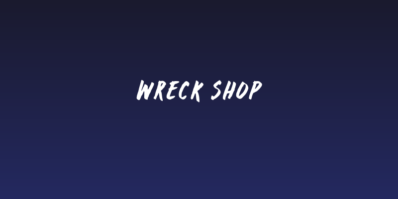 Wreck Shop Social Header
