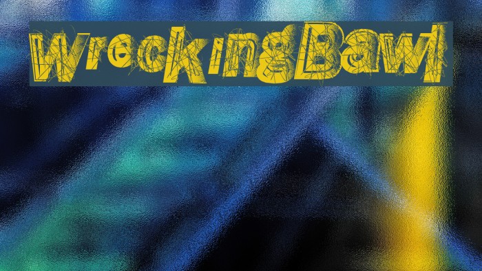 WreckingBawl Font examples