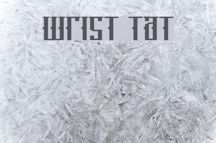 Wrist Tat Font examples