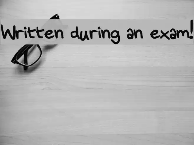 Written during an exam! Font examples