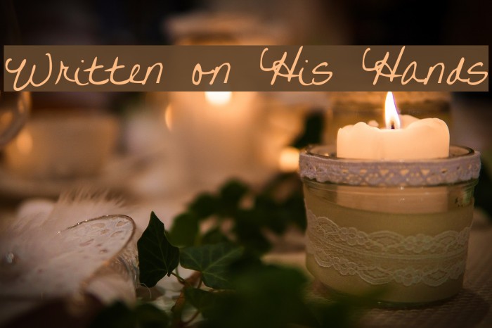 Written on His Hands Font examples