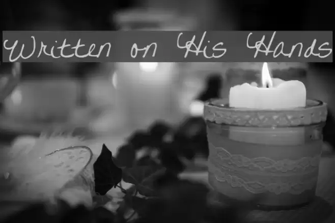 Written on His Hands Font examples